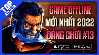 Top Game OFFLINE Tắt Mạng Mới Nhất 2022 #13 – Từ Game Mobile Siêu Khó Đến Free Đơn Giản