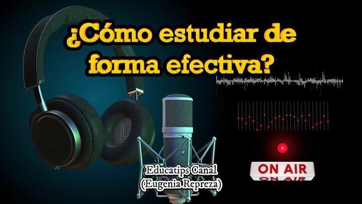 CÓMO ESTUDIAR DE MANERA EFECTIVA SEGUN LA CIENCIA