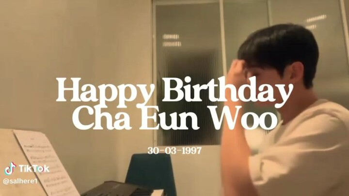 HAPPY BIRTHDAY CHA EUN WOO 🎉 🥳-I HOPE YOUR CELEBRATIONS GIVES YOU  MANNY HAPPY MEMORIES🎂🎁🎉🥳