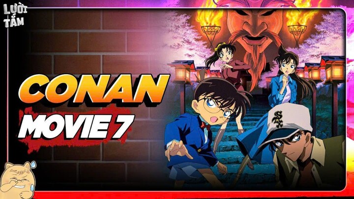 Conan Movie 7: Mê Cung Trong Thành Phố Cổ
