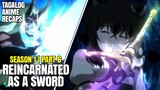 Natalo na sa Wakas ang Demon Pero ang Kapalit Nito ay... | Reincarnated as a Sword #animerecaps