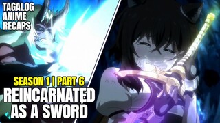 Natalo na sa Wakas ang Demon Pero ang Kapalit Nito ay... | Reincarnated as a Sword #animerecaps