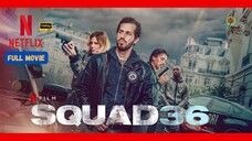 𝐒𝐐𝐔𝐀𝐃 𝟑𝟔 (2025) | Dual Audio 𝐇𝐈𝐍𝐃𝐈 | 𝗡𝗘𝗧𝗙𝗟𝗜𝗫 Original Film | Crime | Drama |