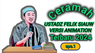 ustadz Felix Siauw versi anime❗tema: laki-laki yang untuk perempuan yang baik.