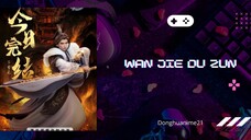 Wan Jie Du Zun Eps 342