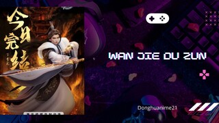Wan Jie Du Zun Eps 343
