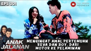 MENGINGAT AWAL PERTEMUAN REVA DAN BOY, DARI MOTOR KE PELAMINAN - ANAK JALANAN