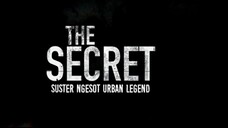 The Secret - Suster Ngesot Urban Legend (2018)