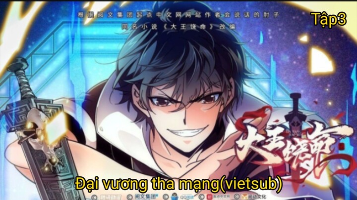 Đại vương tha mạng (Tập3_vietsub)