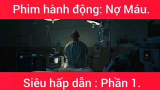 Phim hành động: Nợ Máu phần 1