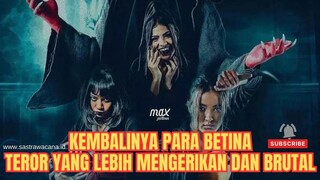 Lebih Brutal! Sinopsis Film Para Betina Pengikut Iblis 2 Kembali Hadirkan Teror yang Mencekam