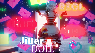 MMD REOL- ตุ๊กตากระวนกระวายใจ