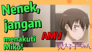 [Mieruko-chan] AMV | Nenek, jangan menakuti Miko!