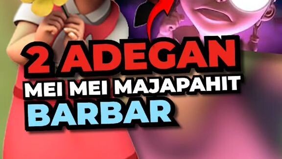 2 Adegan Mei Mei Majapahit Barbar