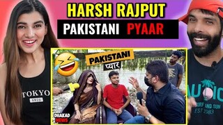 Pakistani Pyar | Harsh Rajput | Deepak Ahlawat | Reaction