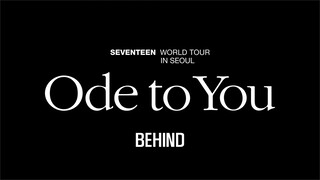 MAKING VID #3. CONCERT MAKING | SEVENTEEN 'ODE TO YOU' IN SEOUL