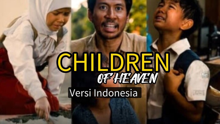 Children Of Heaven (versi Indonesia) 🔥🔥