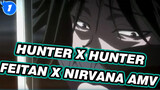 [Hunter x Hunter AMV] Feitan & Baunya Seperti Arwah Remaja_1