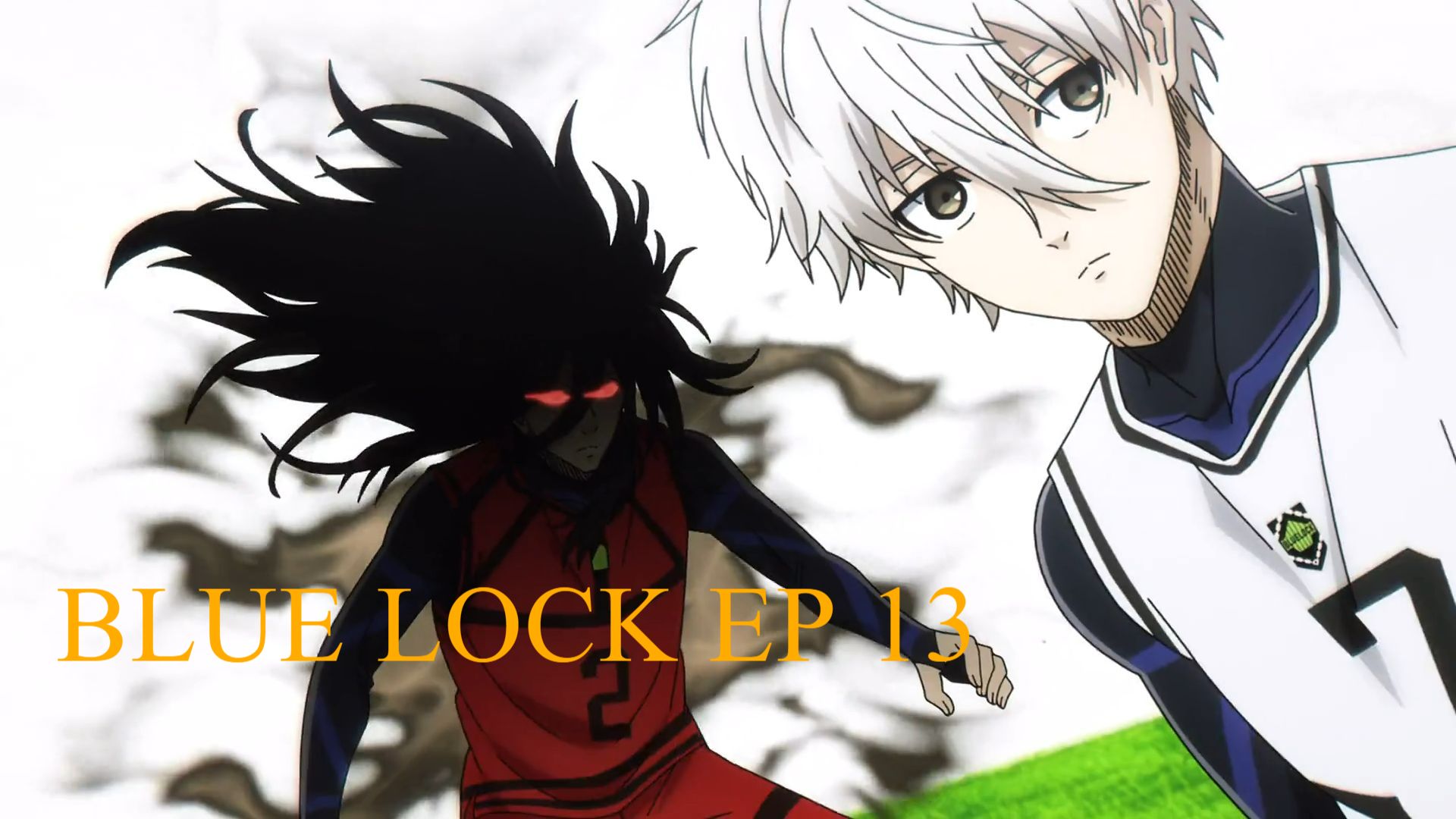 BLUE LOCK EP 13 - BiliBili