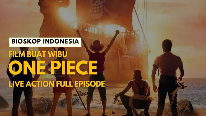 ONE PIECE LIVE ACTION - FULL EPISODE