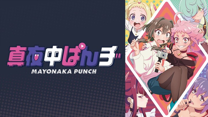 Mayonaka Punch  Episode 12 [ Sub Indo ] END