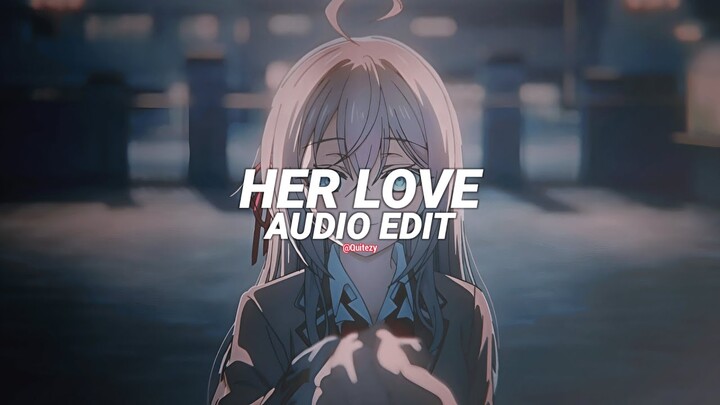 her love - rarin [edit audio]