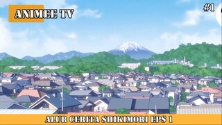 ALUR CERITA DARI ANIME SHIKIMORISAN EPS 1 #1