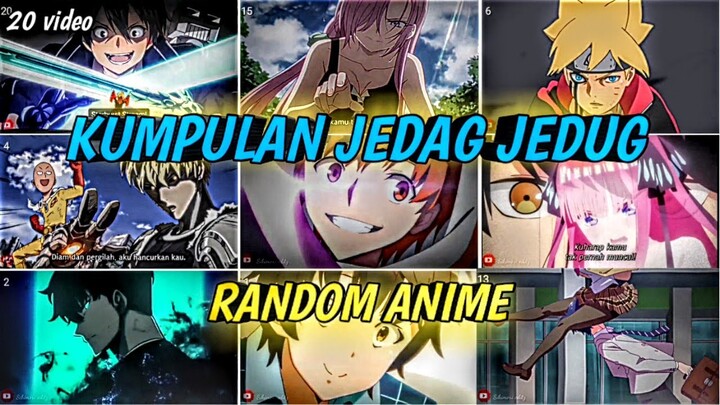 🔥KUMPULAN JEDAG JEDUG ANIME RANDOM LUCU DAN KEREN PART 3 😎