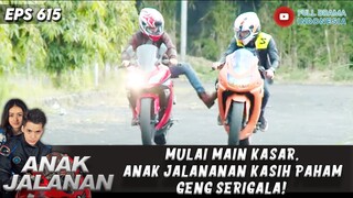 MULAI MAIN KASAR, ANAK JALANANAN KASIH PAHAM GENG SERIGALA! - ANAK JALANAN