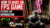 HOW TO MAKE AN FPS GAME IN UNITY FOR FREE - TUTORIAL #01 - INTRODUCTION