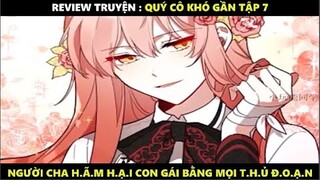 Quý Cô Khó Gần Tập 7 | Truyện Tranh Siêu Nhanh | Mõm Radio