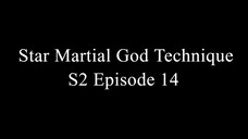 Star Martial God Technique S2 Episode 14 Sub Indo