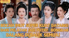 Bocah Imut Superkuat Muncul?! Dari Pelayan Biasa Jadi Putri & Bongkar Semua Rahasia!