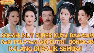 Bocah Imut Superkuat Muncul?! Dari Pelayan Biasa Jadi Putri & Bongkar Semua Rahasia!