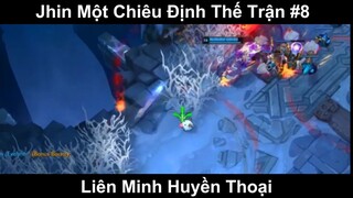 Jhin Một Chiêu Định Thế Trận Phần 8