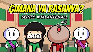 Gimana Ya Rasanya? - SERIES #JALANKEMALL EP.2