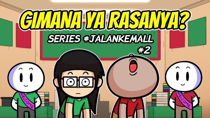 Gimana Ya Rasanya? - SERIES #JALANKEMALL EP.2