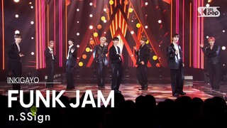 n.SSign (엔싸인) - FUNK JAM @인기가요 inkigayo 20240407