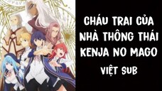 Cháu Trai Của Nhà Thông Thái Tập 01 - [Việt Sub]