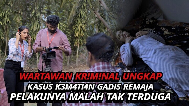 BIKIN PENASARAN‼️WARTAWAN UNGKAP PELAKU SEBENARNYA ENDINGNYA PALING PLOT TWIST