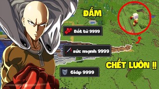 Thử 1 Ngày Làm ONE PUNCH MAN (Saitama) Mà PHÁ ĐẢO MINECRAFT !!