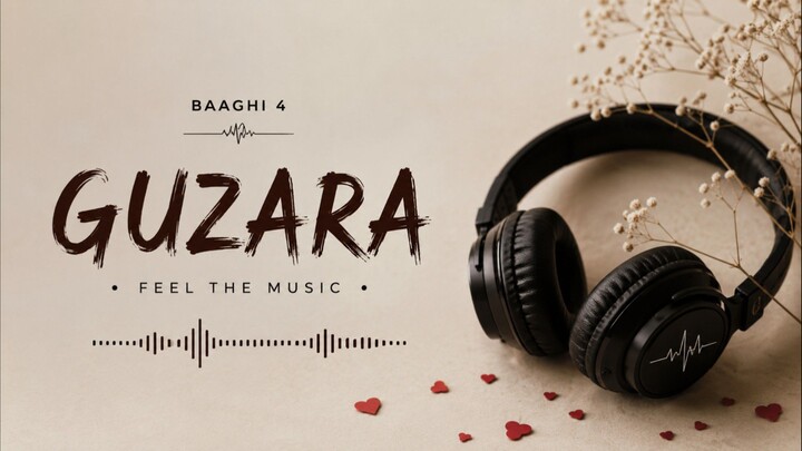 Guzara | Baaghi 4 | Official Song | Full Audio 🎵