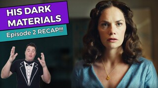 His Dark Materials - Episode 2 RECAP!!!