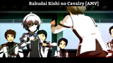 Rakudai Kishi no Cavalry [AMV] Hay nhất