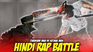 Chainsaw Man Vs Katana Man Hindi Rap By Dikz & @ragetherapper | Hindi Anime Rap | Chainsaw Man AMV