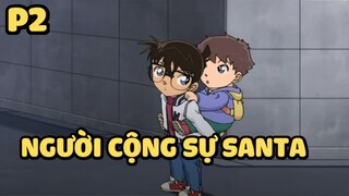 [Thám tử lừng danh Conan] - Người cộng sự Santa (Phần 2) | Anime hay