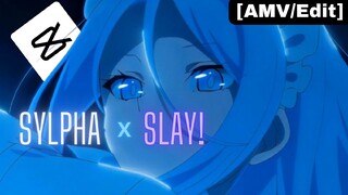 SYLPHA X SLAY! [AMV/EDIT]