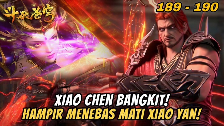BTTH Season 5 Ep 189-190 : Xiao Chen Bangkit dan Hampir Menebas Mati Xiao Yan!!
