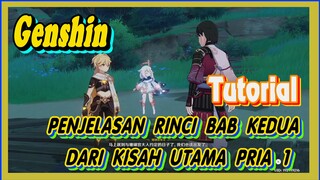 [Genshin, Tutorial] Penjelasan rinci bab kedua dari kisah utama pria 1