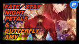 Fate／stay night
petals&butterfly
AMV_2